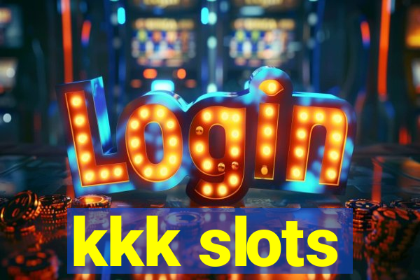 kkk slots